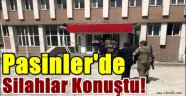 Pasinler'de Silahlar Konuştu!