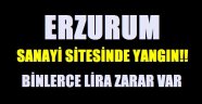 Erzurum Sanayi Sitesinde Yangın!!