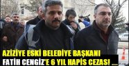 Aziziye Eski Belediye Başkanı Fatih CENGİZ'e 6 Yıl Ceza...