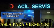 "Acilden para alamazsın"