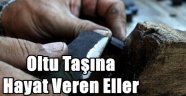 Oltu Taşına Hayat Veren Eller