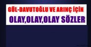 Gül, Davutoğlu ve Arınç için olay satırlar: Pısırıklar...