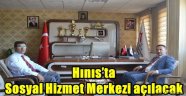 Hınıs'ta Sosyal Hizmet Merkezi açılacak