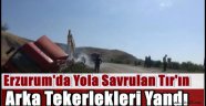 Erzurum'da Yola Savrulan Tır'ın Arka Tekerlekleri Yandı