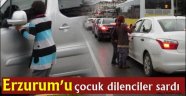  Erzurum'u çocuk dilenciler sardı