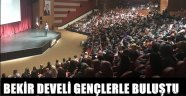 BEKİR DEVELİ ERZURUM'DA GENÇLERLE BULUŞTU