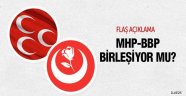 BBP MHP ile birleşiyor mu flaş açıklama