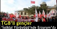 TGB'li gençler 'İstiklal Yürüyüşü'nde Erzurum'da