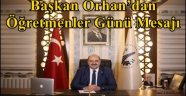 Başkan Orhan'dan Öğretmenler Günü Mesajı