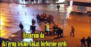 Erzurum'da iki grup tekme tokat birbirine girdi