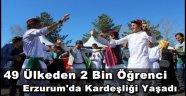 Erzurum'da Kardeşlik Günleri!!