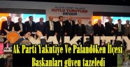 Ak Parti Yakutiye Ve Palandöken İlçesi   Başkanları güven tazeledi