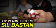 Oy verme sistemi sil baştan