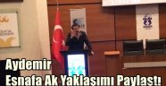 Aydemir Esnafa Ak Yaklaşımı Paylaştı