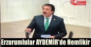 Erzurumlular AYDEMİR'de Hemfikir!