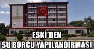 ESKİ'DEN SU BORCU YAPILANDIRMASI