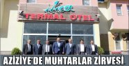 AZİZİYE'DE MUHTARLAR ZİRVESİ