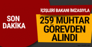 259 muhtar görevden alındı! Gerekçe terör örgütü üyeliği...