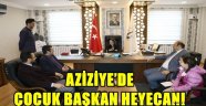 AZİZİYE'DE ÇOCUK BAŞKAN HEYECANI