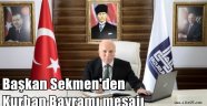 Başkan Sekmen'den Kurban Bayramı mesajı