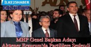 MHP Genel Başkan Adayı Akşener Erzurum'da Partililere Seslendi