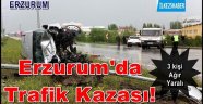 Erzurum'da Trafik Kazası