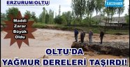 Oltu'da Yağmur Dereleri Taşırdı