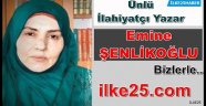Ünlü Yazar Emine ŞENLİKOĞLU Haber Sitemizde..