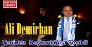 Ali Demirhan Yeniden Başkanlığına Seçildi