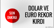 Dolar bugün kaç TL dolar kuru ve euro rekor kırdı