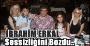 İbrahim ERKAL Sessizliğini Bozdu..