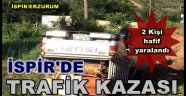 İspir'de Trafik Kazası!!