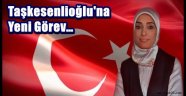 Taşkesenlioğlu'na Yeni Görev…