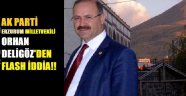 Orhan DELİGÖZ'den Flash İddia!!