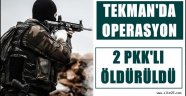 Tekman'da Operasyon!!