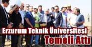  Erzurum Teknik Üniversitesi Temel Attı