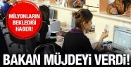 Bakandan büyük müjde!