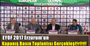 EYOF 2017 Erzurum'un Kapanış Basın Toplantısı Gerçekleştirildi