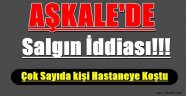 Aşkale'de Salgın İddiası..