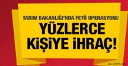 Tarım Bakanlığında FETÖ operasyonu!