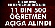 11 bin 500 öğretmen açığa alındı