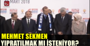 Mehmet SEKMEN Yıpratılmak mı İsteniyor?