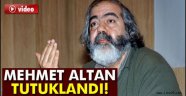 Mehmet Altan tutuklandı