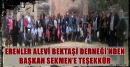 ERENLER ALEVİ BEKTAŞİ DERNEĞİ'NDEN BAŞKAN SEKMEN'E TEŞEKKÜR