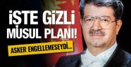 Özal'ın gizli Musul planı! Asker engel olmasaydı...