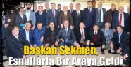 Başkan Sekmen, Esnaflarla Bir Araya Geldi