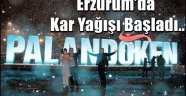 Erzurum'da  Kar Yağışı Başladı..