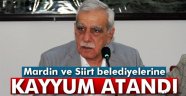 Mardin ve Siirt belediyelerine kayyum atandı