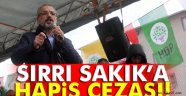 Sırrı SAKIK'a Hapis Cezası