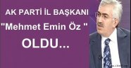 Ak Parti Erzurum İl Başkanı Mehmet Emin Öz Oldu